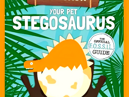 Your Pet Stegosaurus Hot on Sale