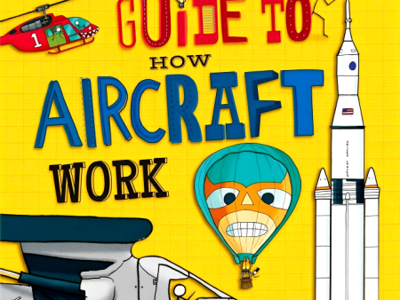 Stickmen s Guide To How Aircraft Work Discount