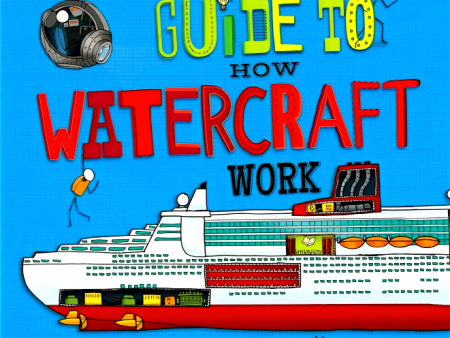 Stickmen s Guide To How Watercraft Work Fashion